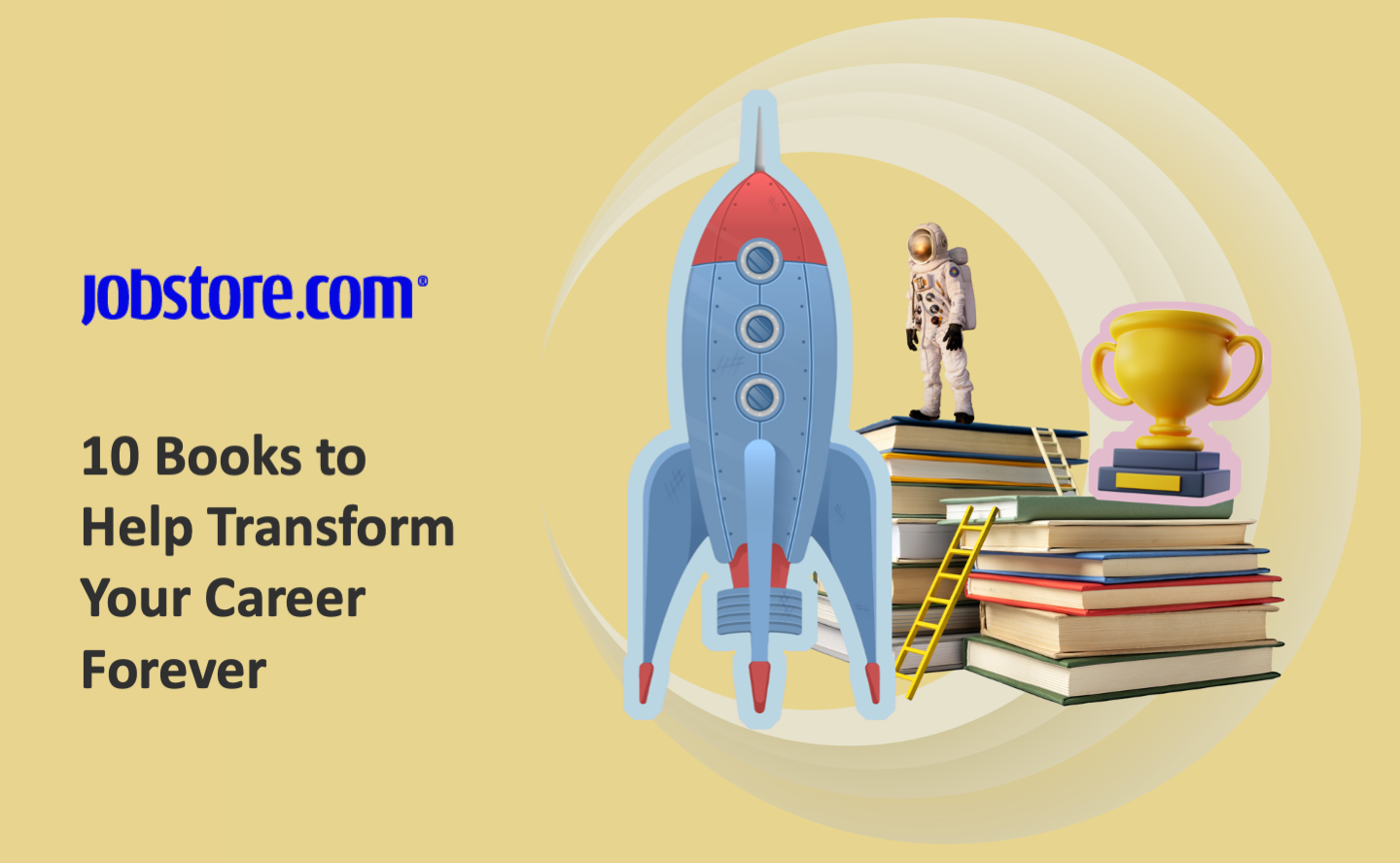10 Books to Help Transform Your Career Forever