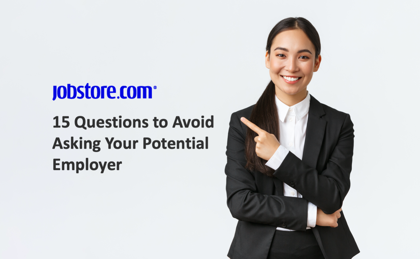 15 Questions to Avoid Asking Your Potential Employer