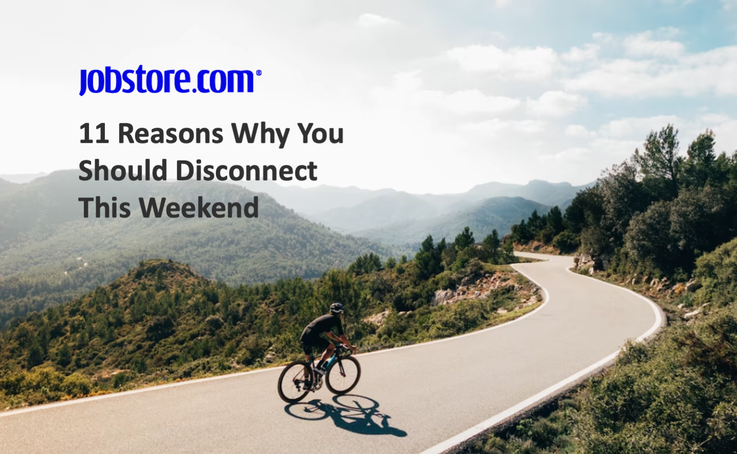11 Reasons Why You Should Disconnect This Weekend