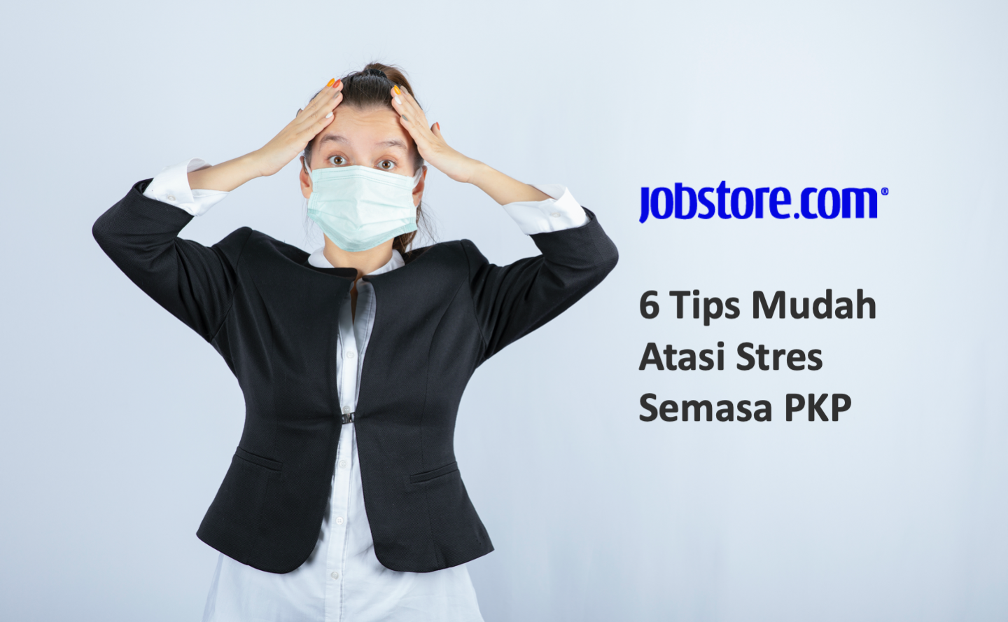 6 Tips Mudah Atasi Stres Semasa PKP