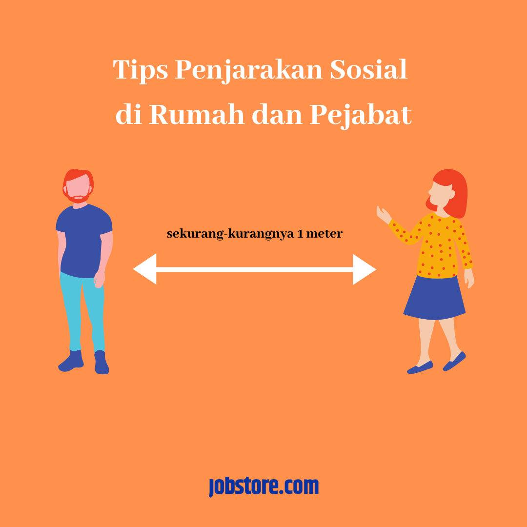 Tips Penjarakan Sosial di Rumah dan Pejabat