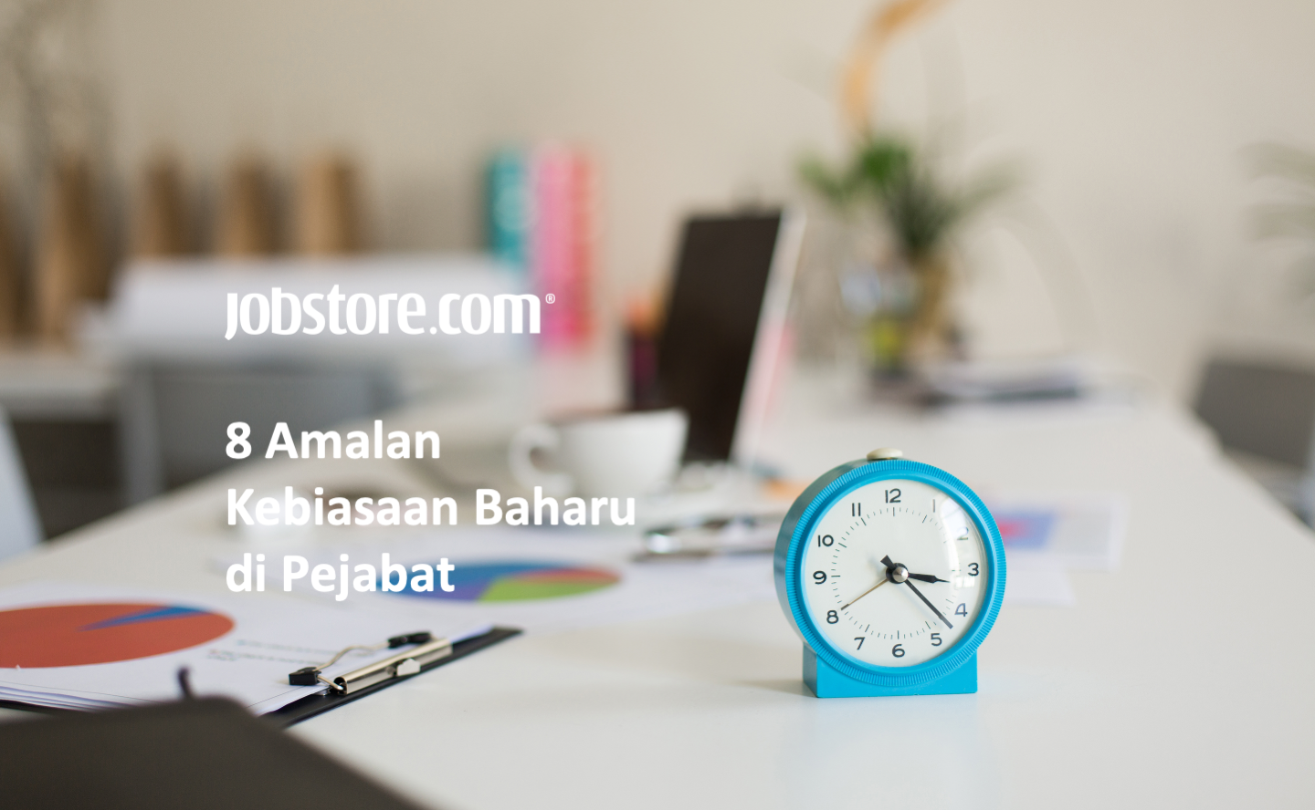 8 Amalan Kebiasaan Baharu di Pejabat