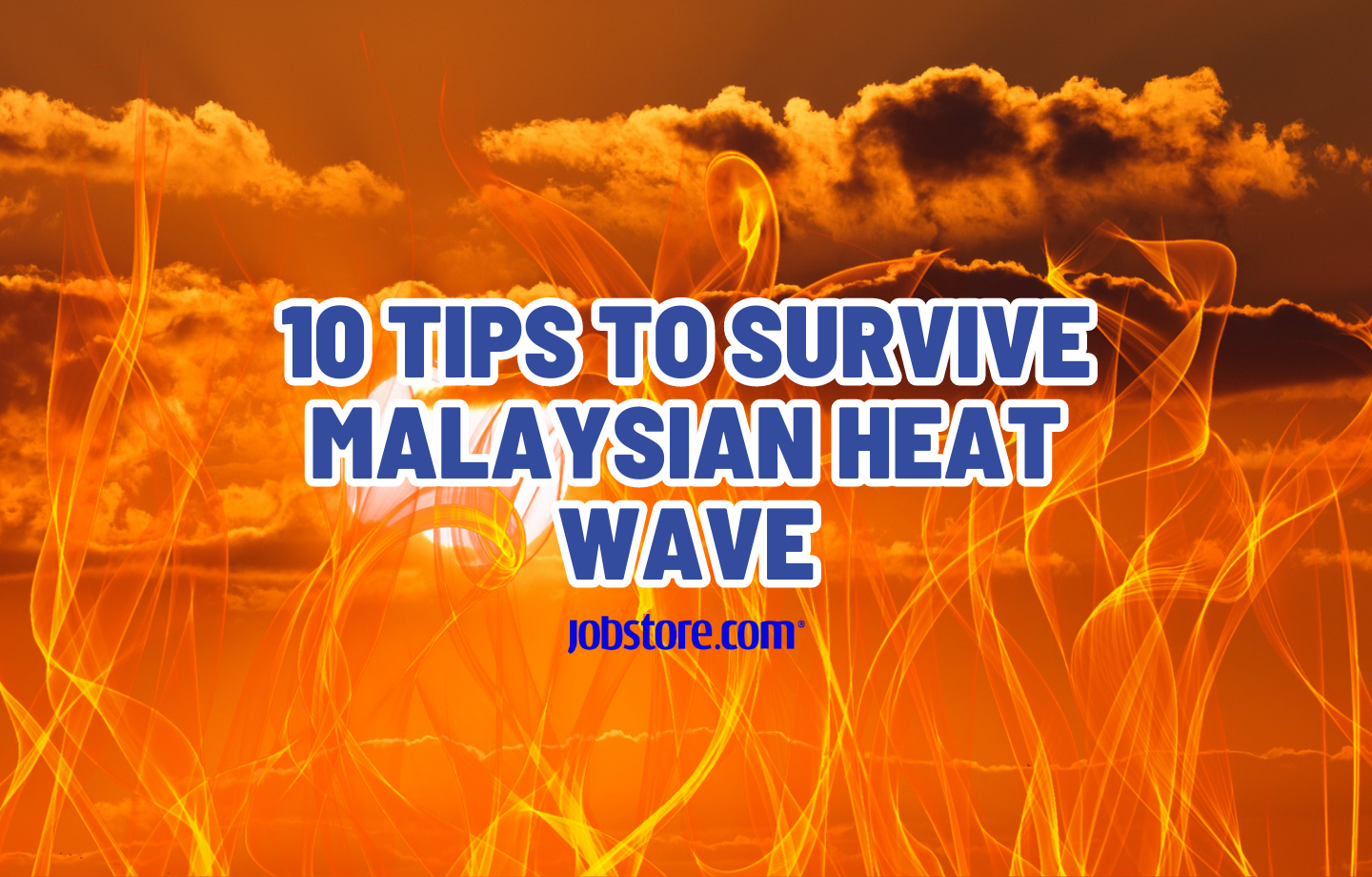 10 tips to survive malaysian heat wave