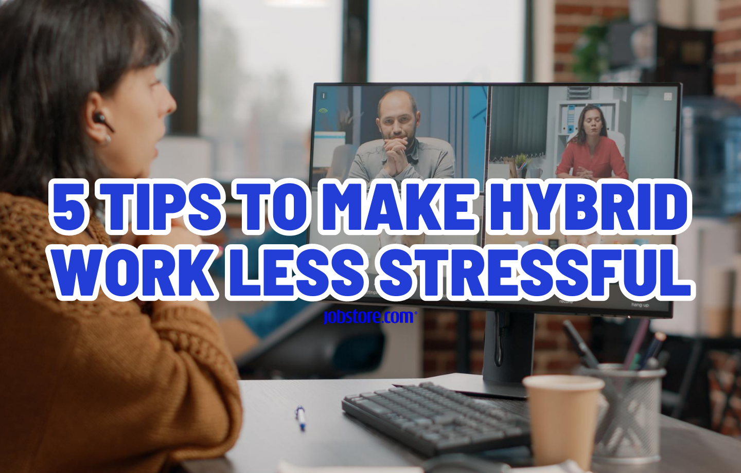 5 Tips To Make Hybrid Work Less Stressful