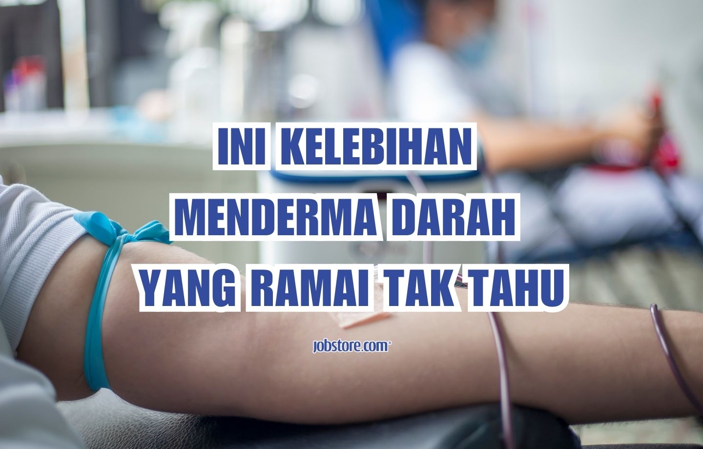 Ini Kelebihan Menderma Darah Yang Ramai Tak Tahu