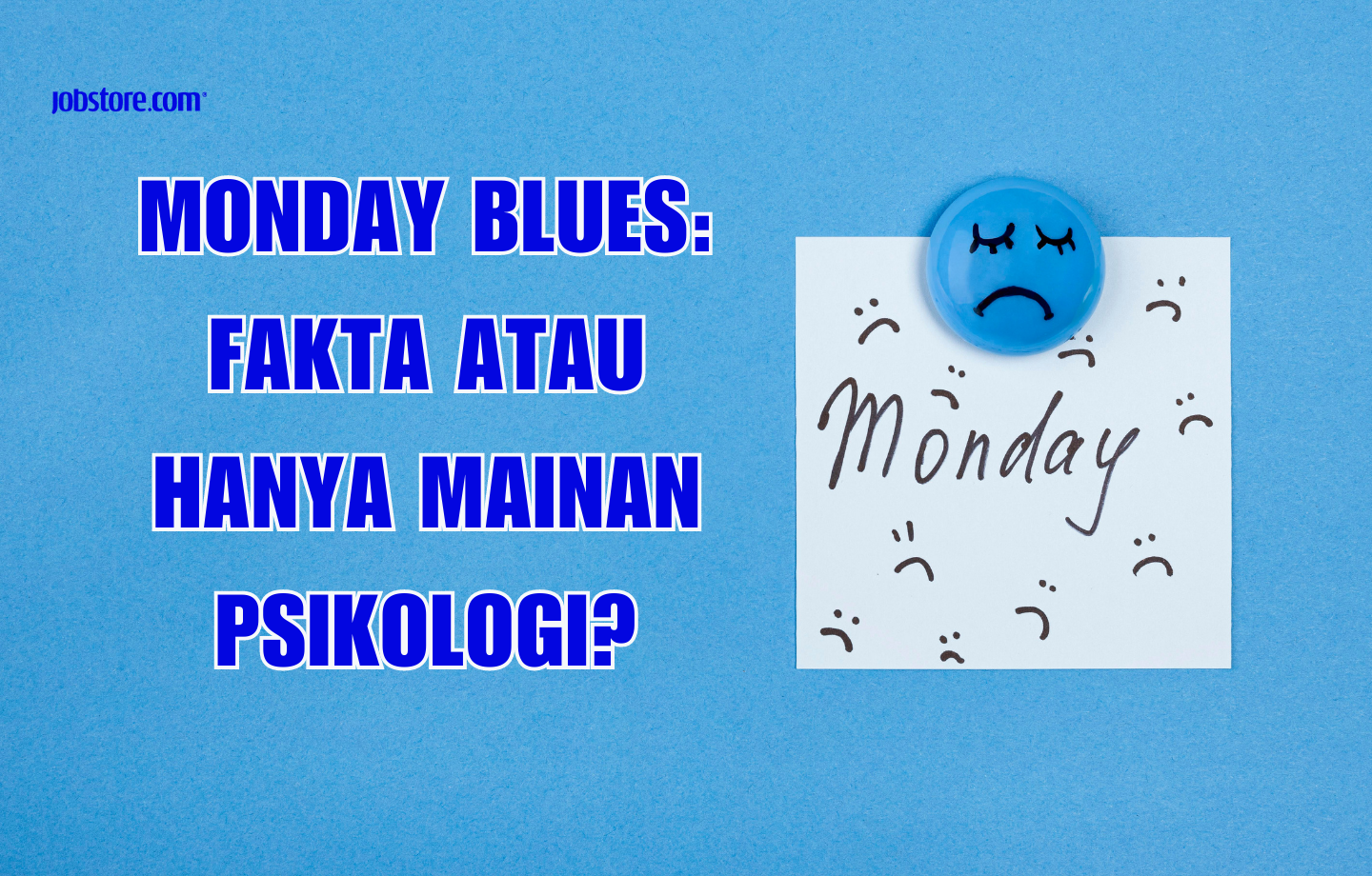 'Monday Blues': Fakta Atau Hanya Mainan Psikologi?