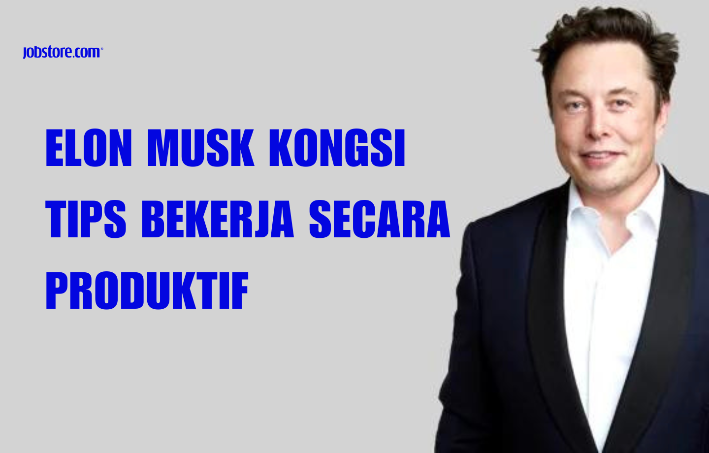 Elon Musk Kongsi Tips Bekerja Secara Produktif