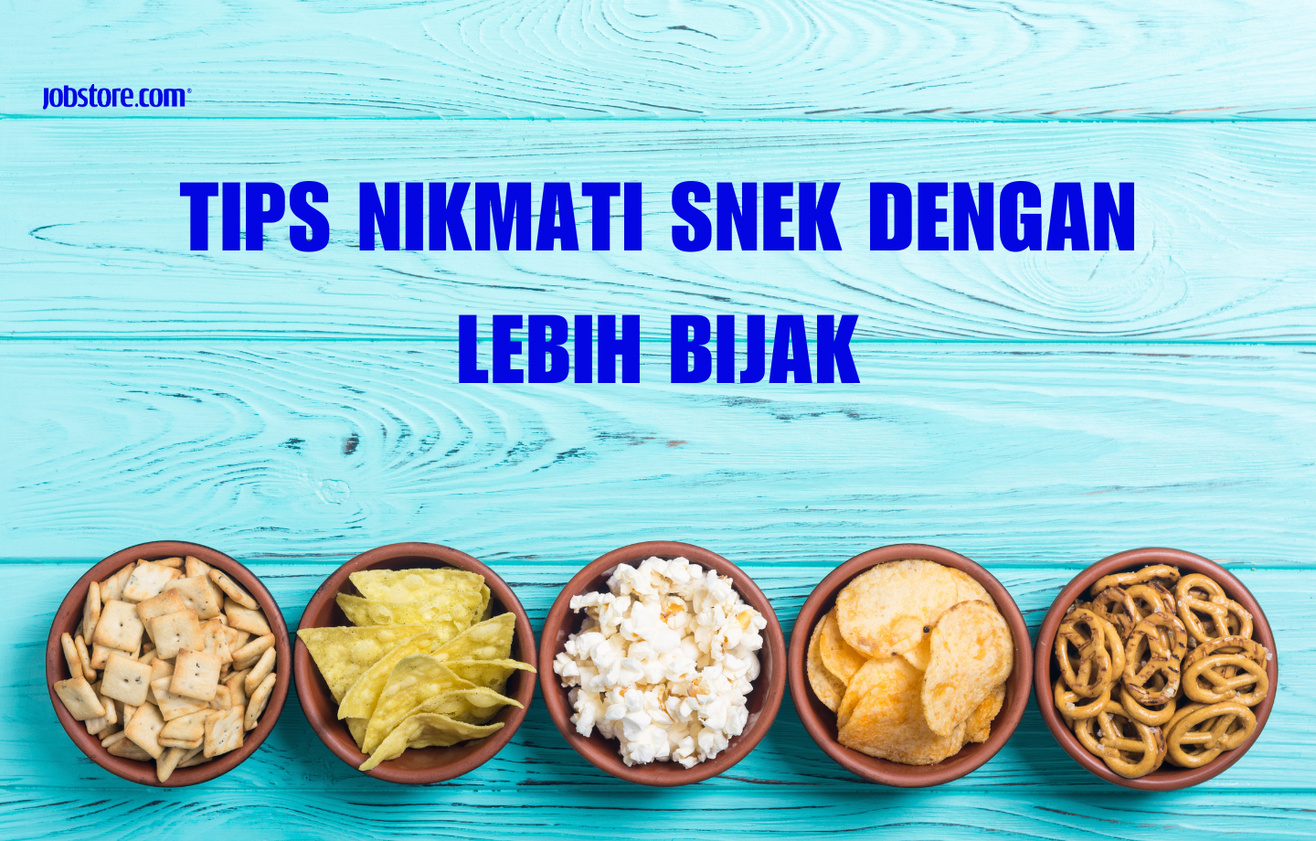 Tips Nikmati Snek Dengan Lebih Bijak
