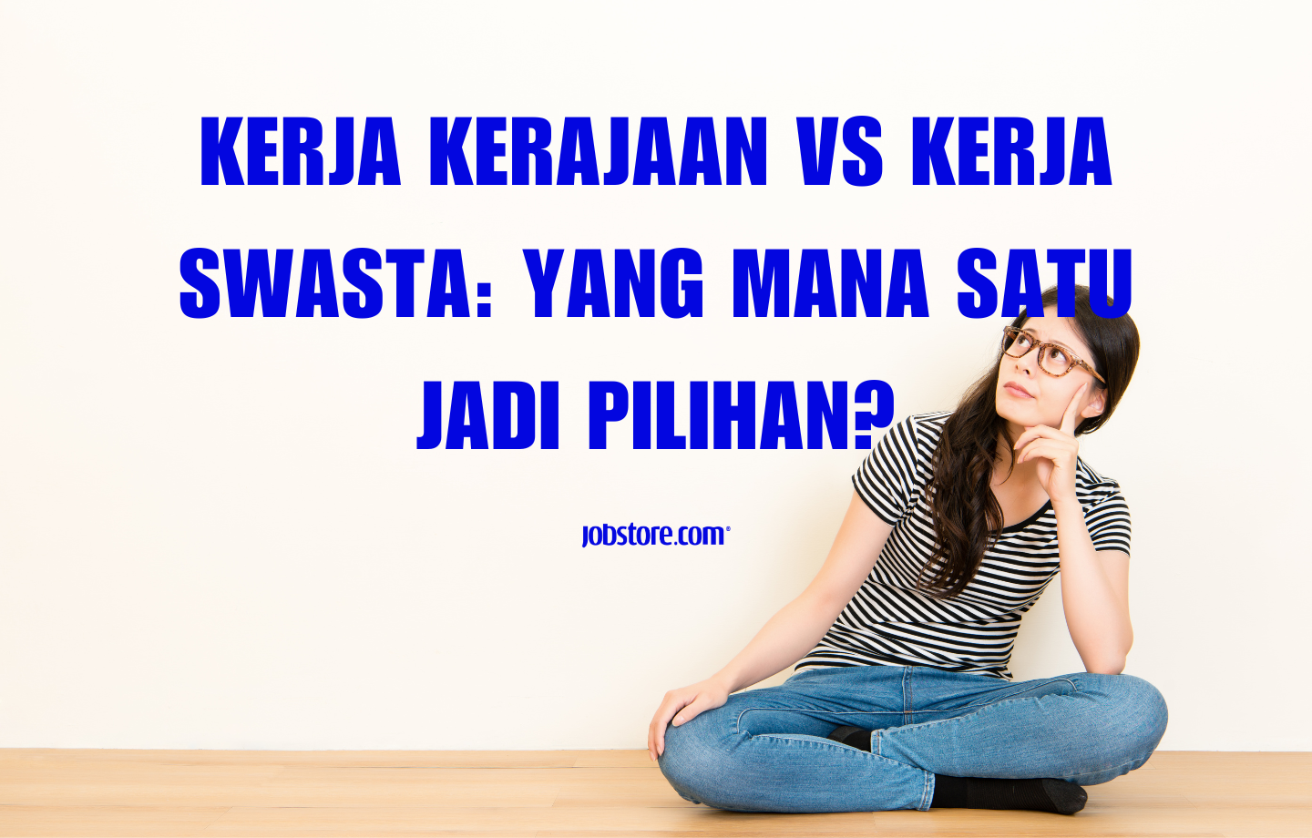 Kerja Kerajaan VS Kerja Swasta: Yang Mana Satu Jadi Pilihan?