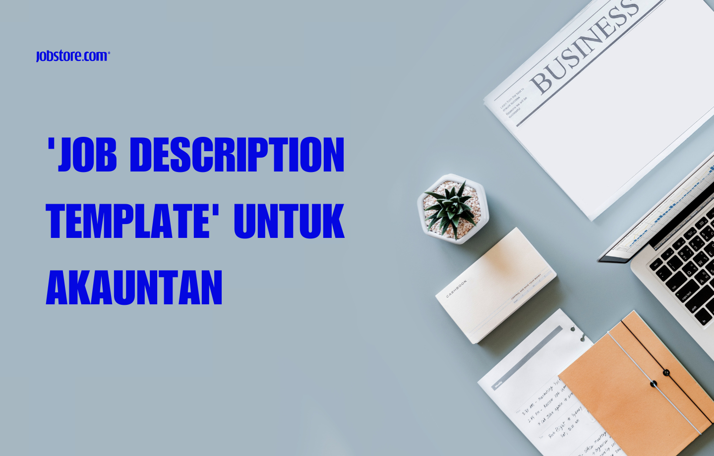 'Job Description Template' Untuk Akauntan