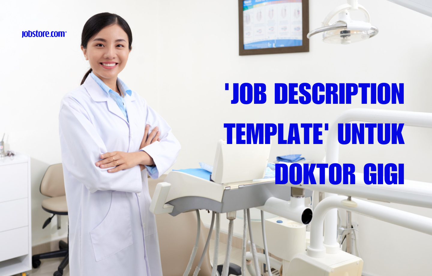 'Job Description Template' Untuk Doktor Gigi