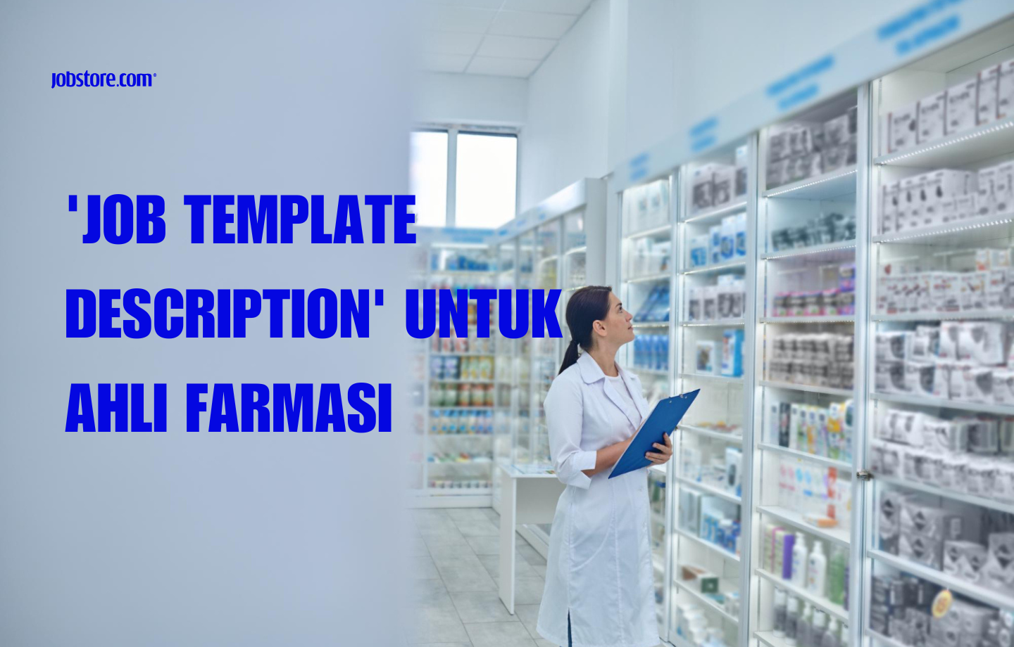 'Job Description Template' Untuk Ahli Farmasi