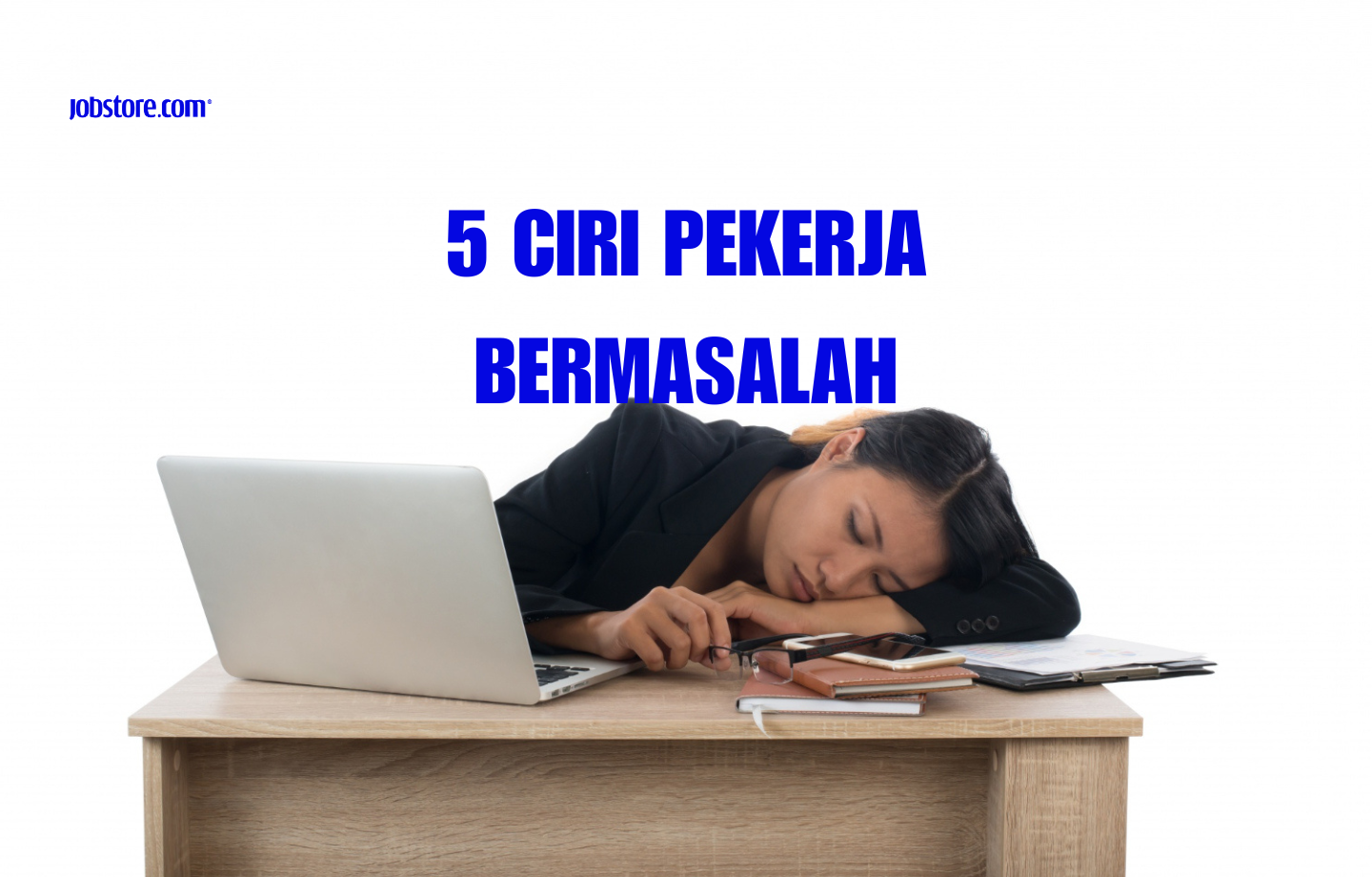 5 Ciri Pekerja Bermasalah