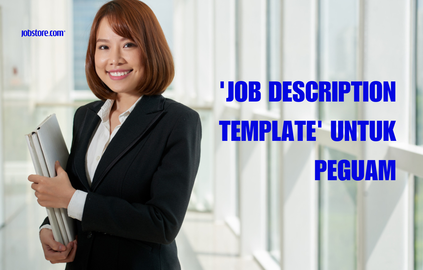 'Job Description Template' Untuk Peguam