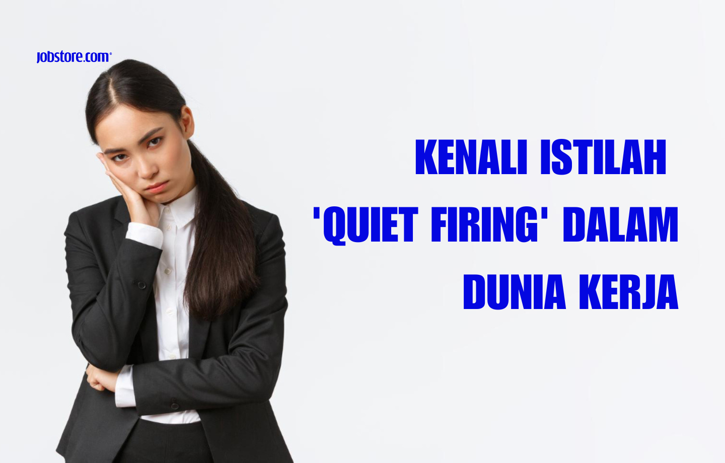 Kenali Istilah 'Quiet Firing' Dalam Dunia Kerja