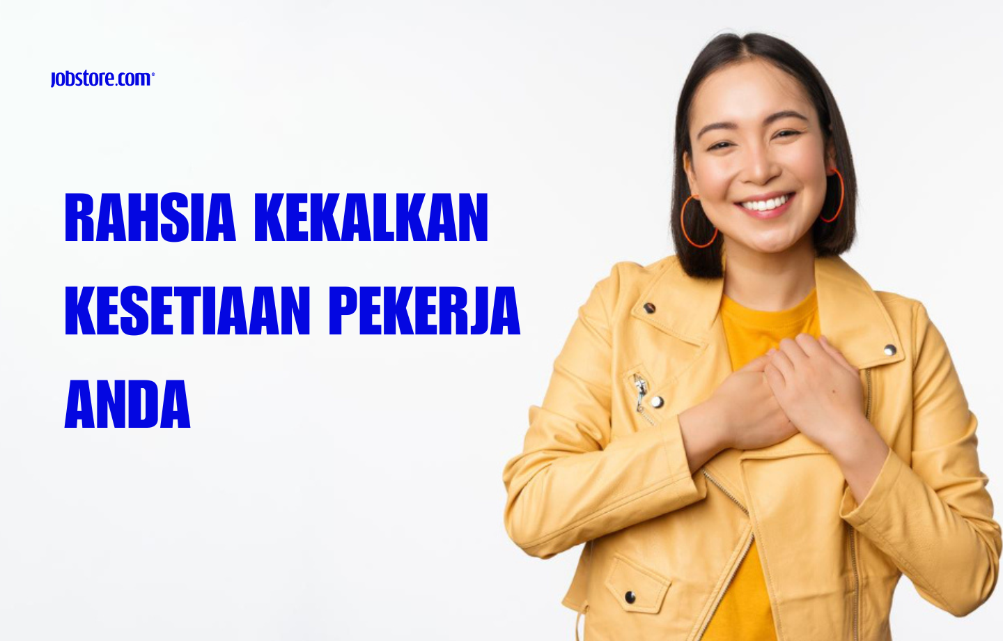Rahsia Kekalkan Kesetiaan Pekerja Anda