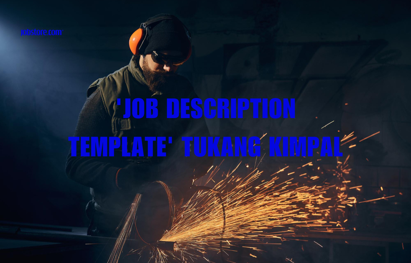 'Job Description Template' Tukang Kimpal