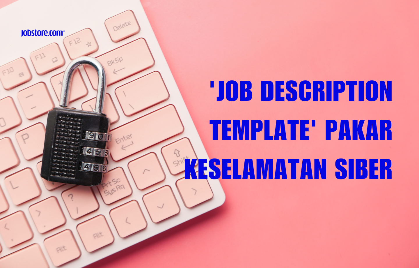 'Job Description Template' Pakar Keselamatan Siber