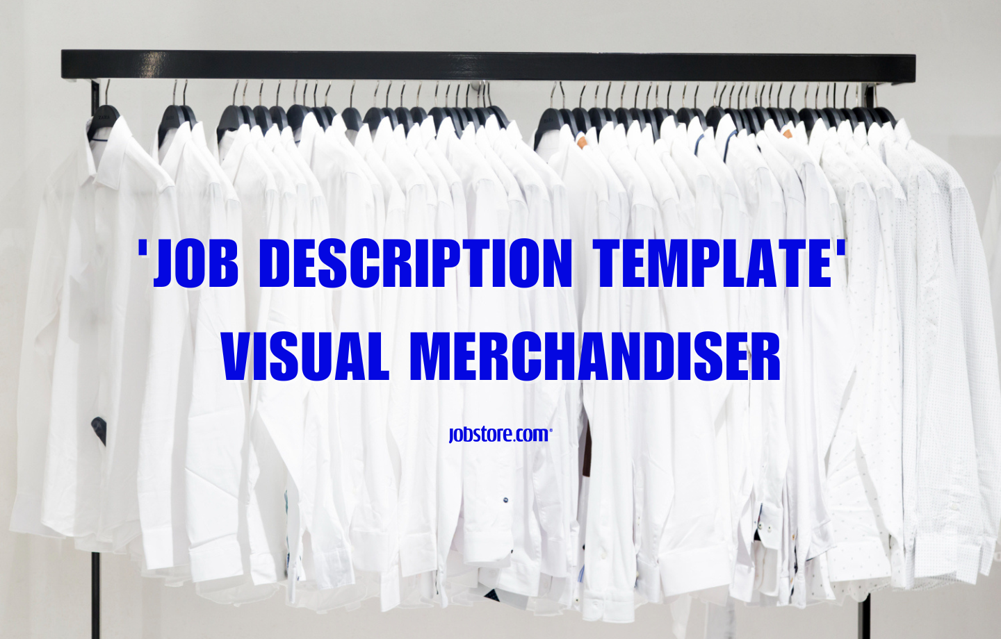 'Job Description Template' Visual Merchandiser Jobstore Careers Blog