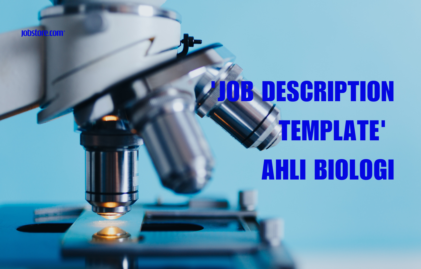 'Job Description Template' Ahli Biologi