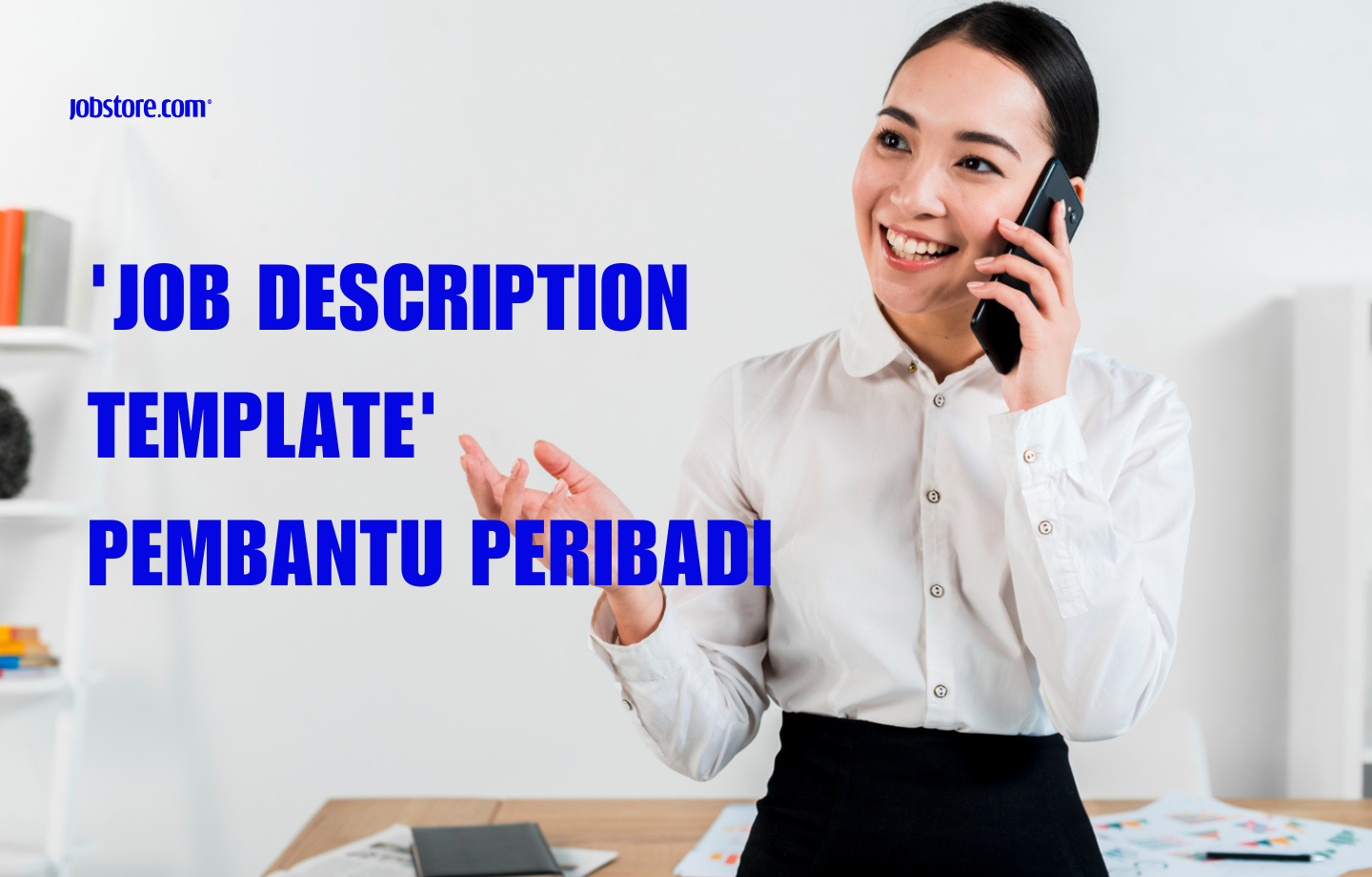 'Job Description Template' Pembantu Peribadi