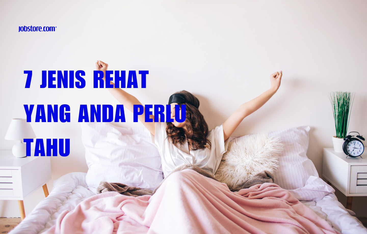 7 Jenis Rehat Yang Anda Perlu Tahu