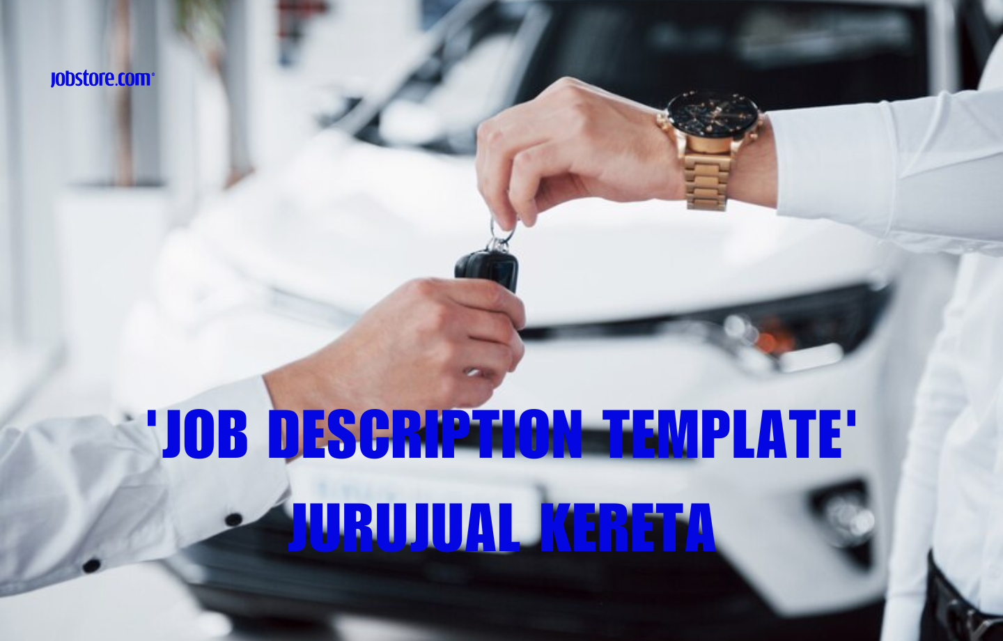 'Job Description Template' Jurujual Kereta