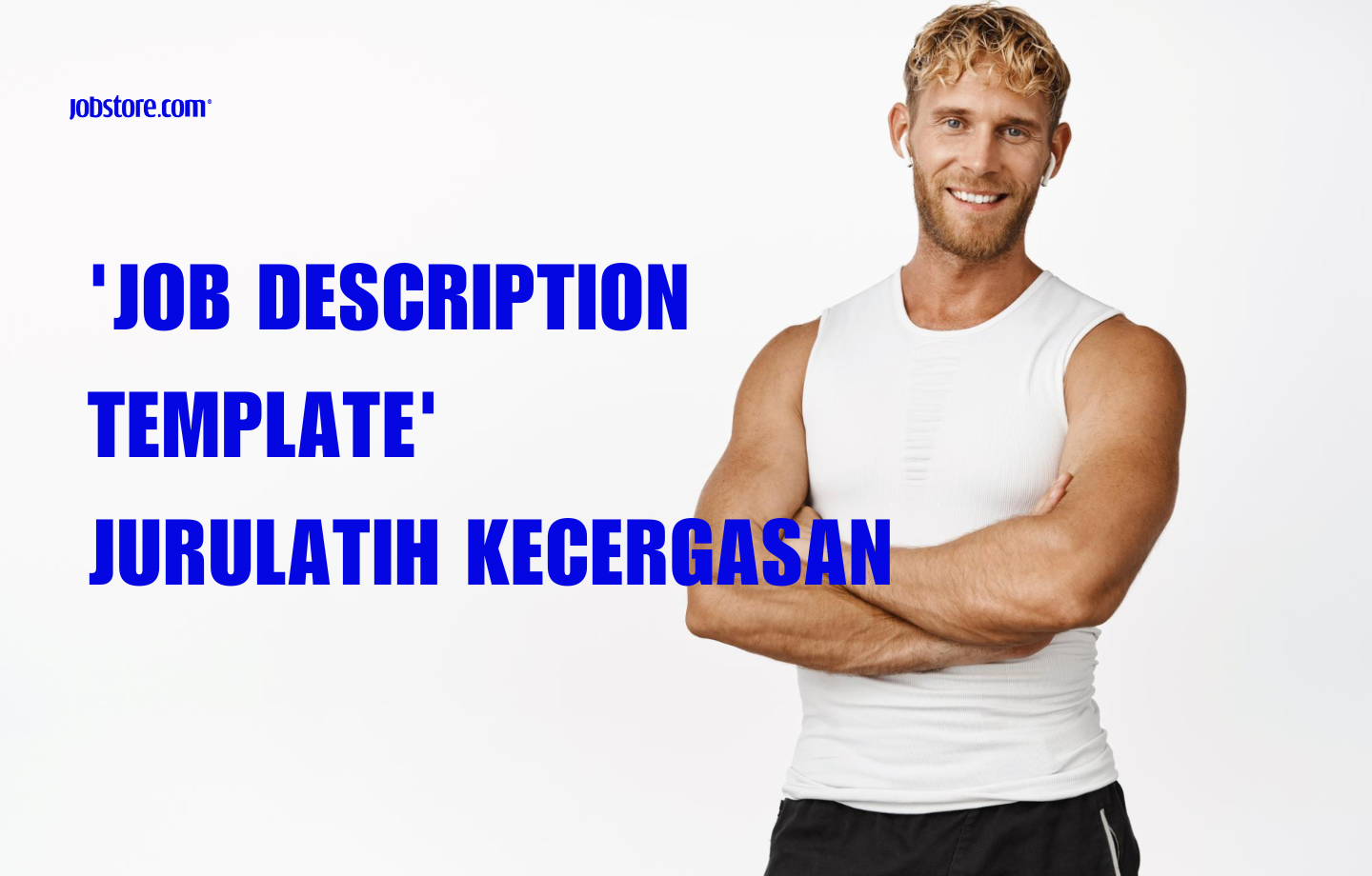 'Job Description Template' Jurulatih Kecergasan