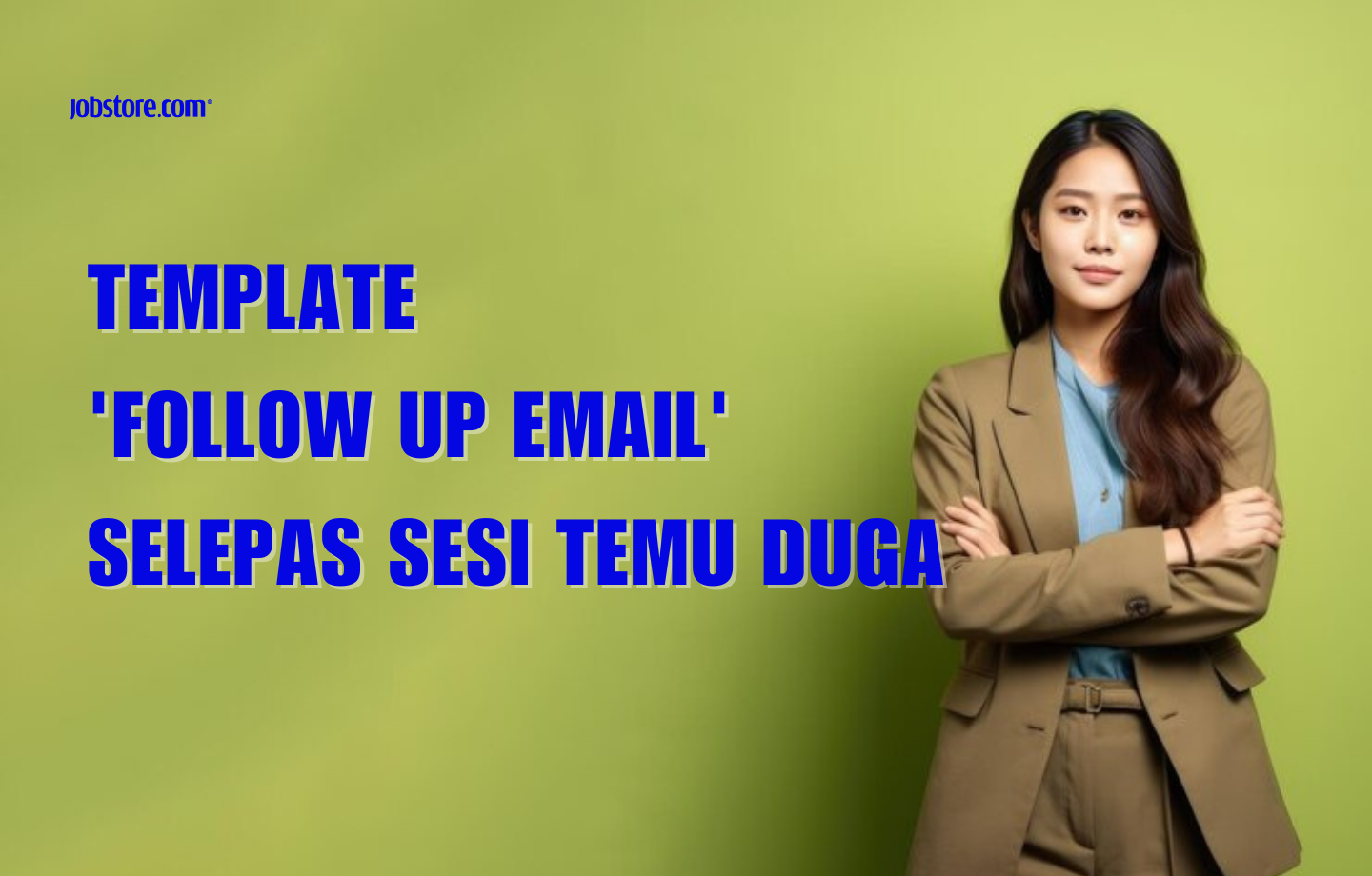 Template 'Follow Up Email' Selepas Sesi Temu Duga