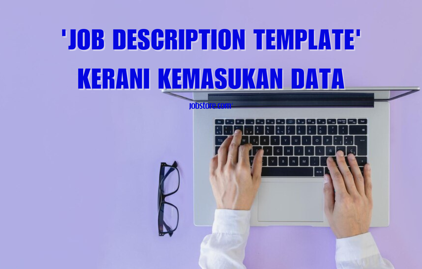 'Job Description Template' Kerani Kemasukan Data