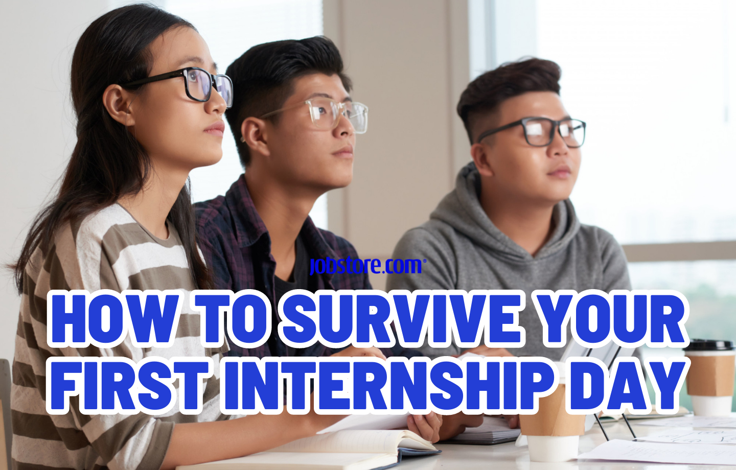 How to Survive Your First Internship Day