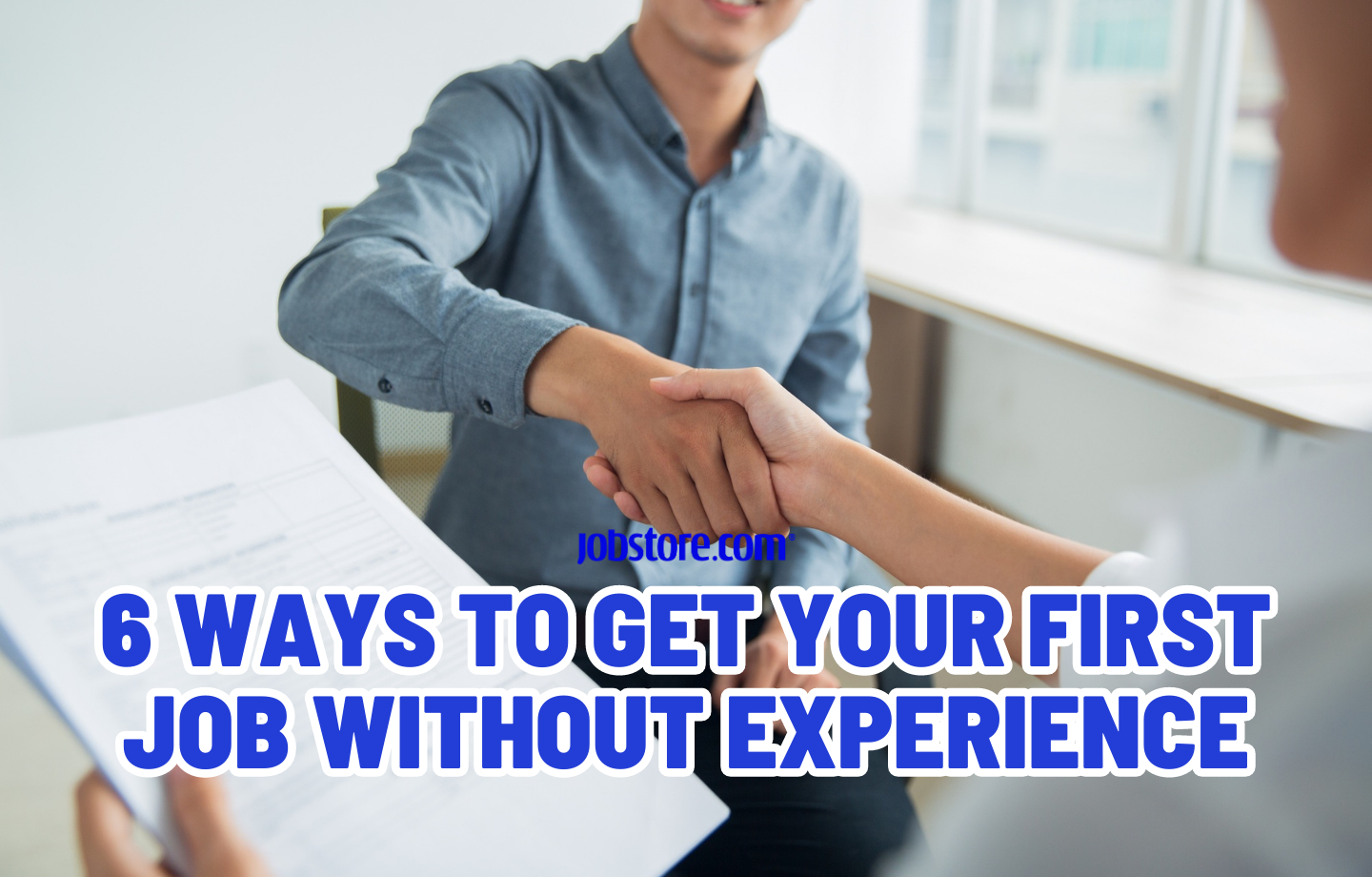 6 Ways to Get Your First Job Without Experience