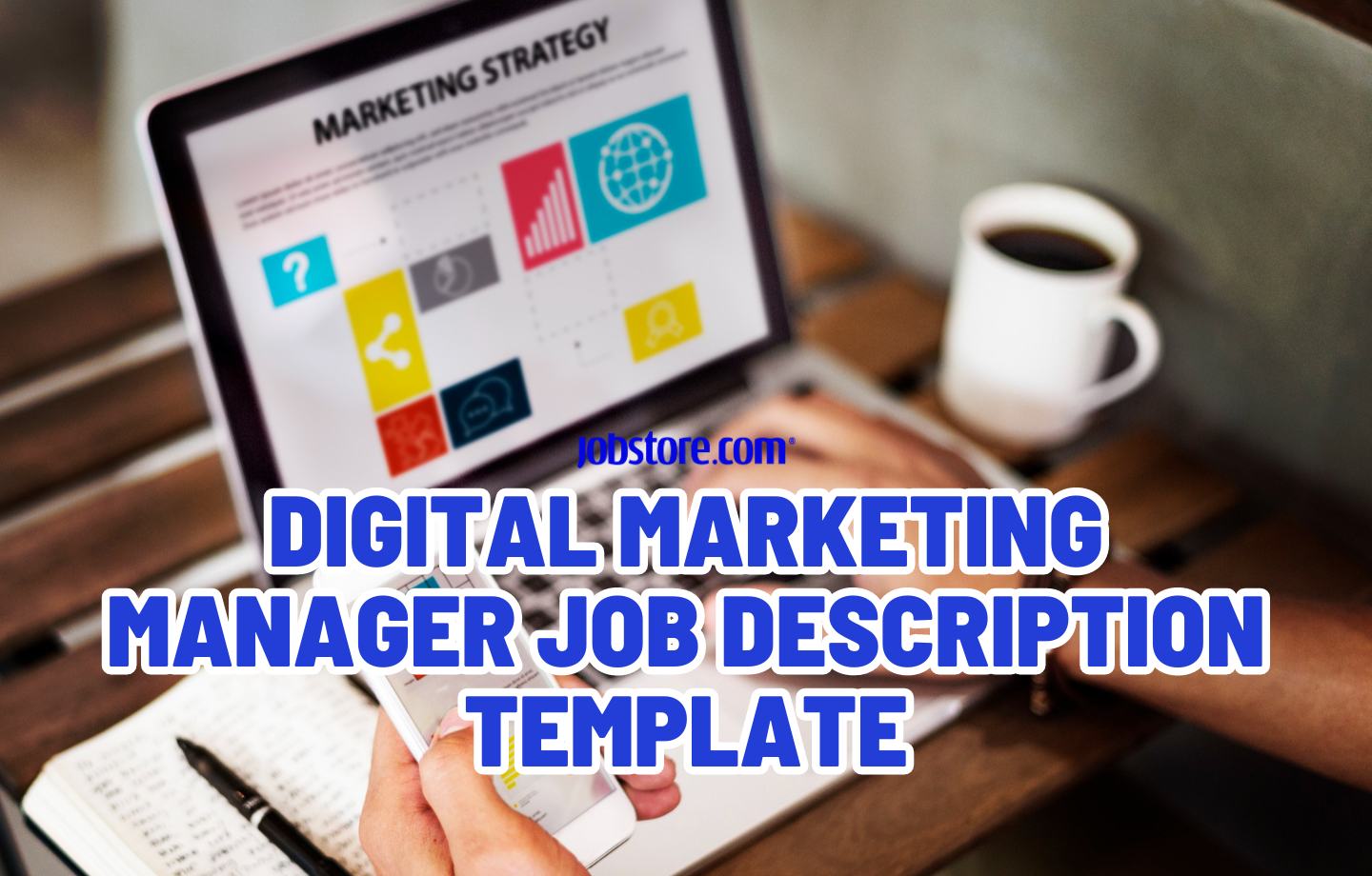 Digital Marketing Manager Job Description Template
