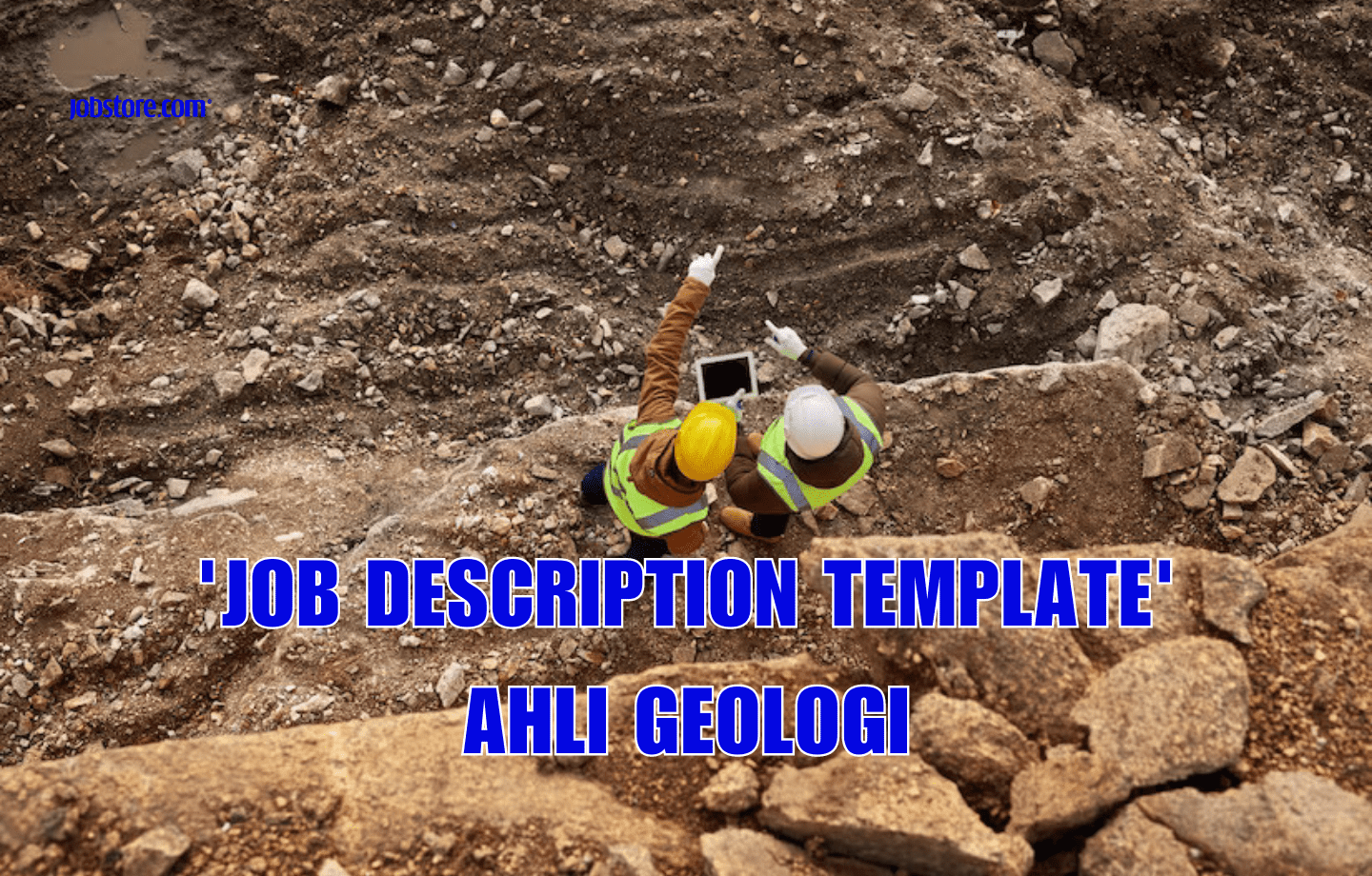 'Job Description Template' Ahli Geologi