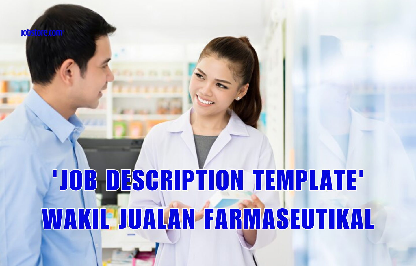 'Job Description Template' Wakil Jualan Farmaseutikal
