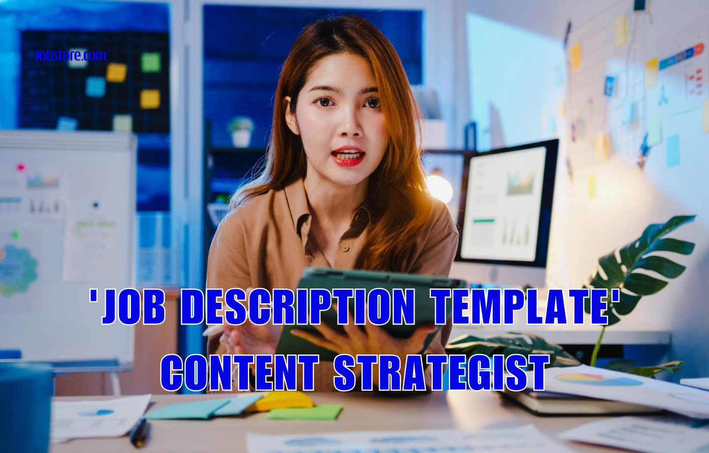 'Job Description Template' Content Strategist