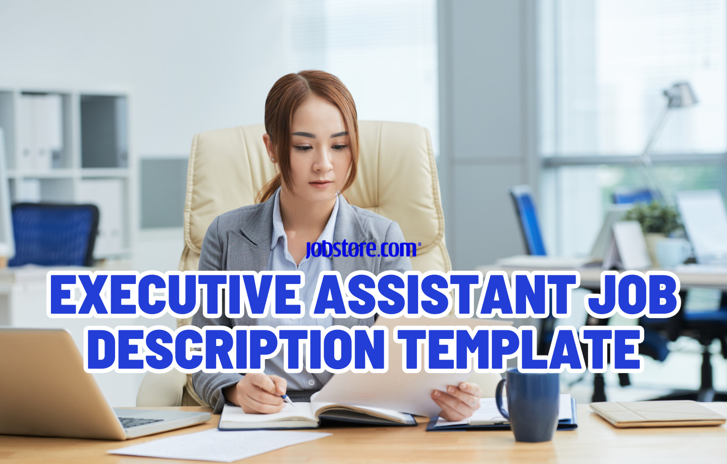 Executive Assistant Job Description Template