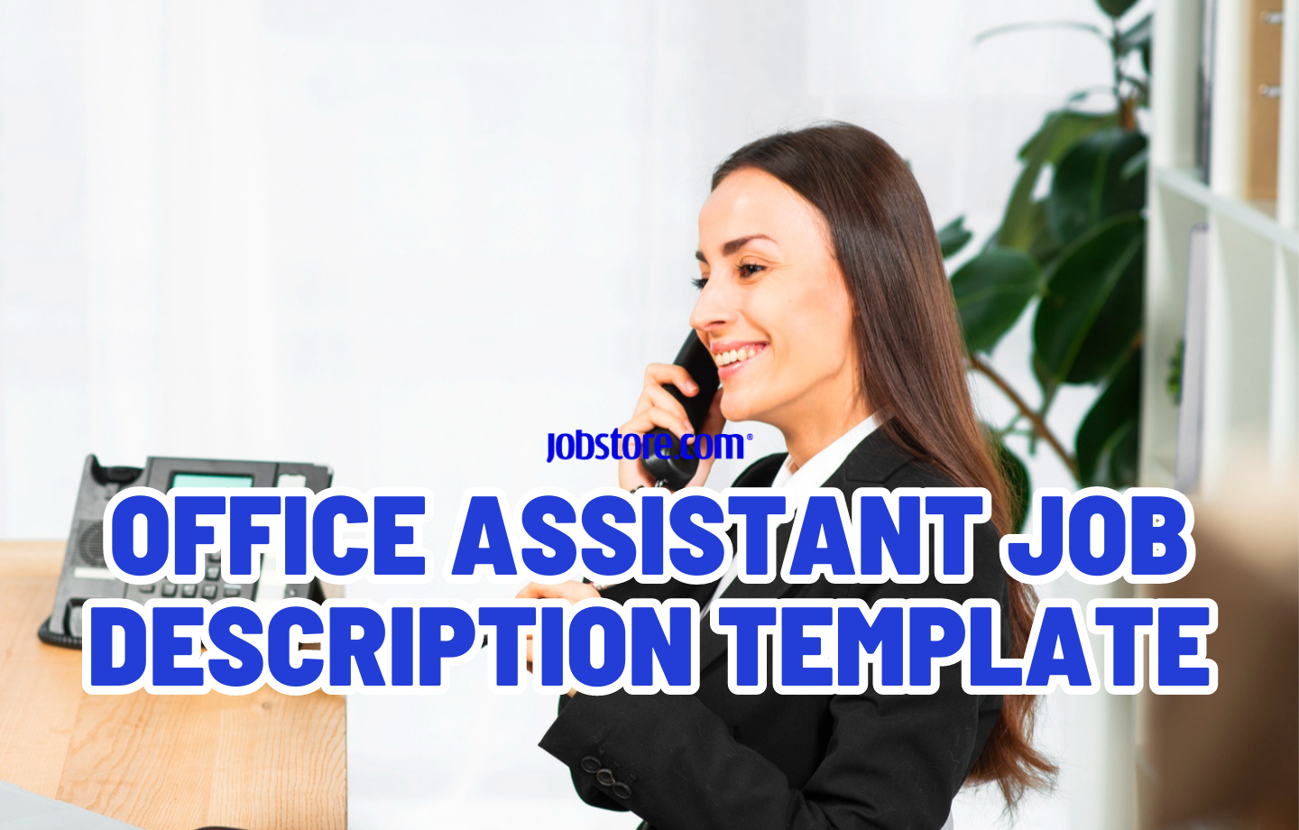 Office Assistant Job Description Template