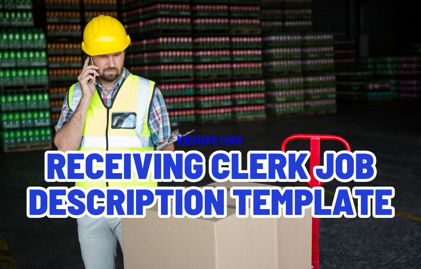 Receiving Clerk Job Description Template