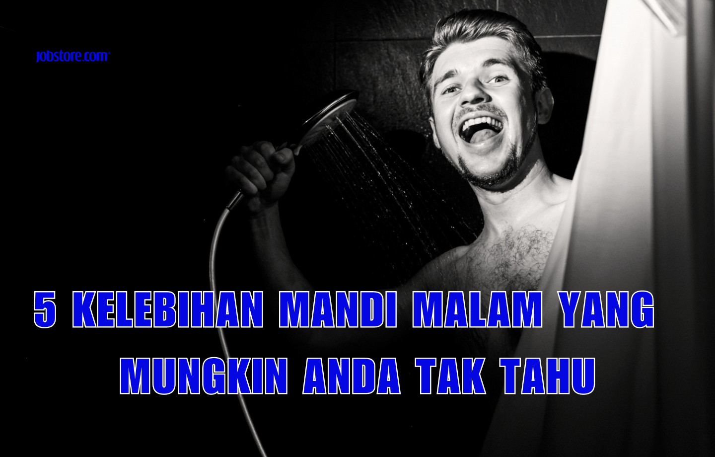 5 Kelebihan Mandi Malam Yang Mungkin Anda Tak Tahu