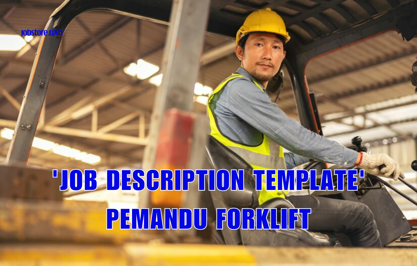 'Job Description Template' Pemandu Forklift