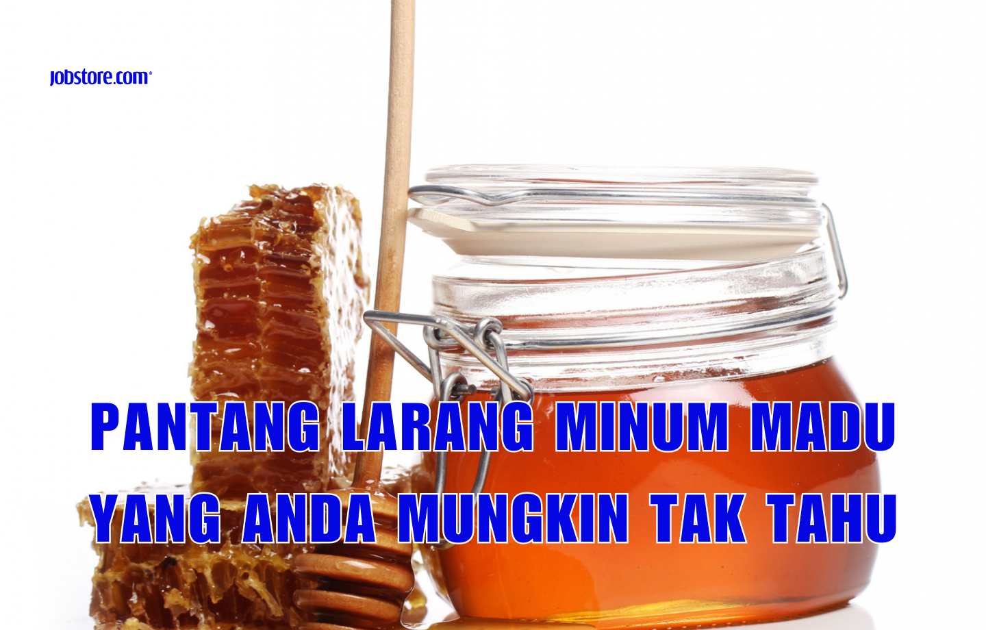 Pantang Larang Minum Madu Yang Anda Mungkin Tak Tahu