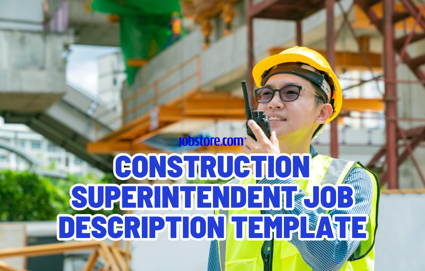 Construction Superintendent Job Description Template