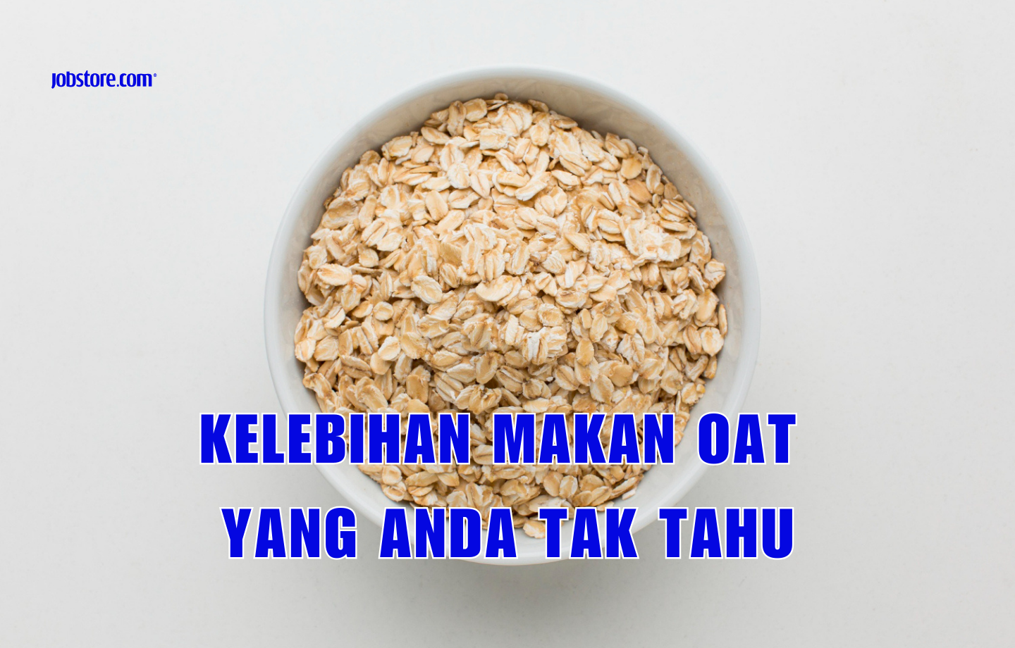 Kelebihan Makan Oat Yang Anda Tak Tahu