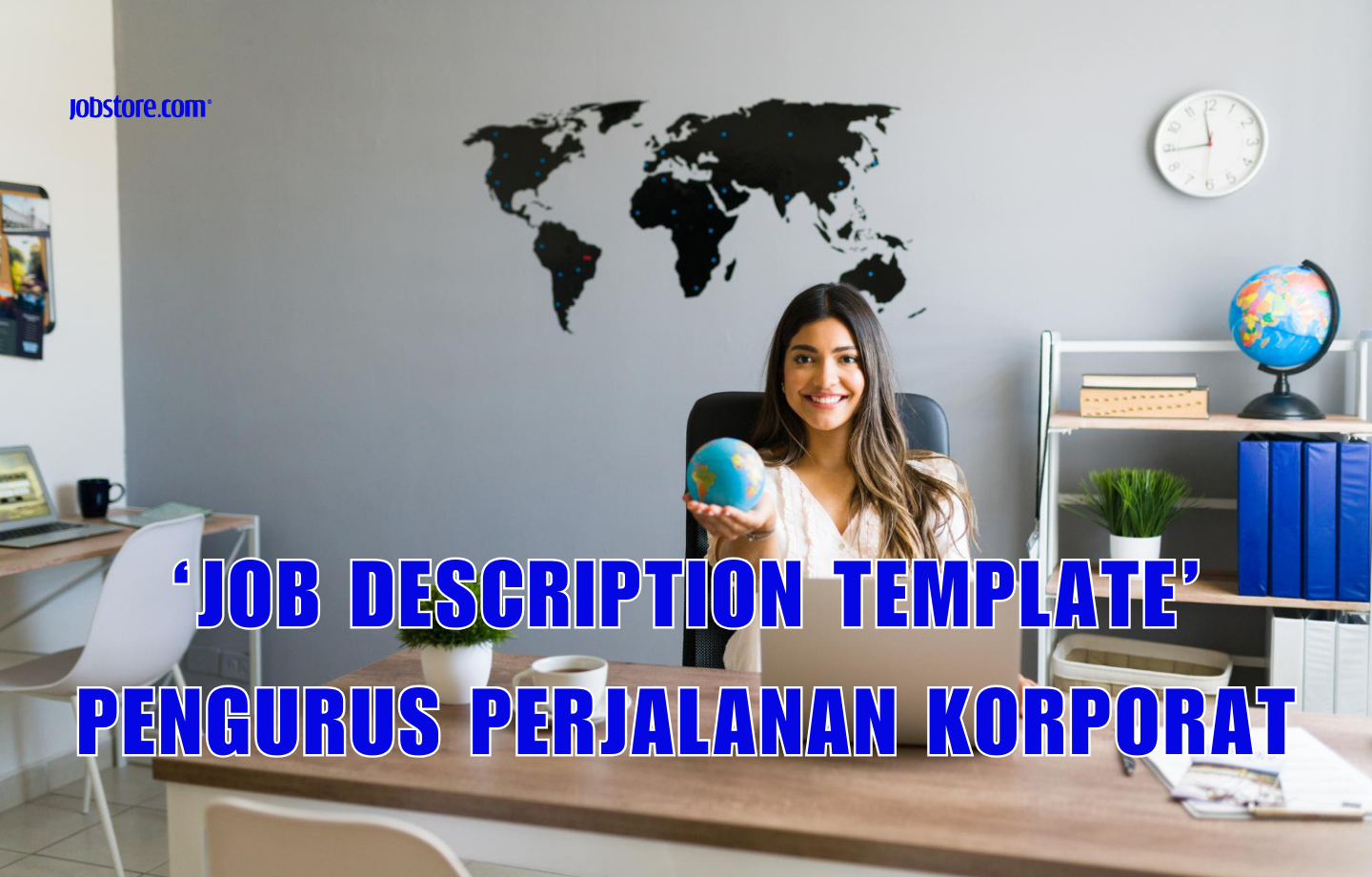 'Job Description Template' Pengurus Perjalanan Korporat