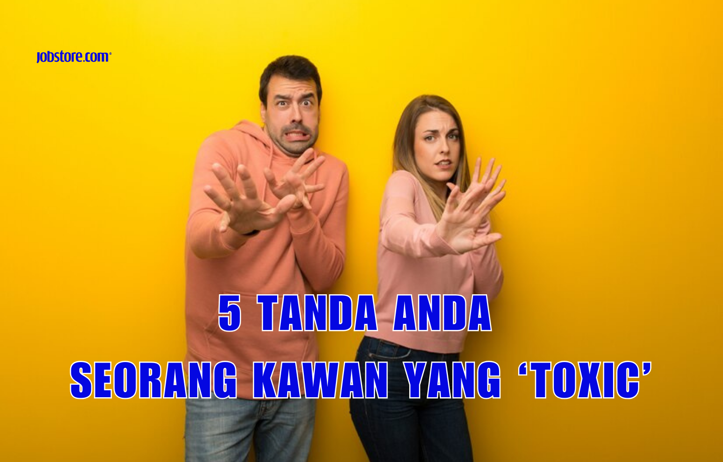 5 Tanda Anda Seorang Kawan Yang 'Toxic'