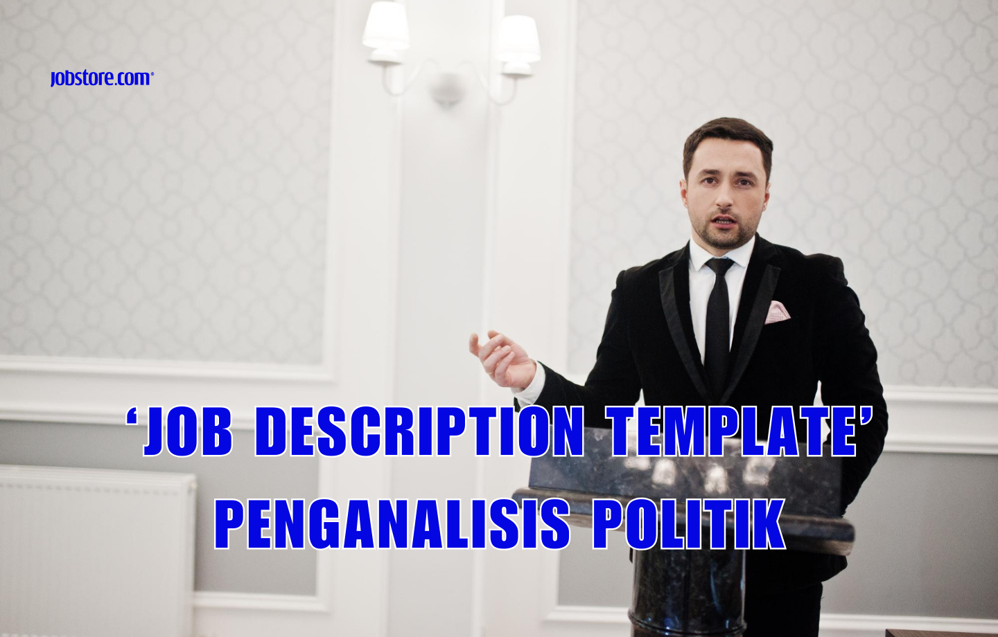 'Job Description Template' Penganalisis Politik