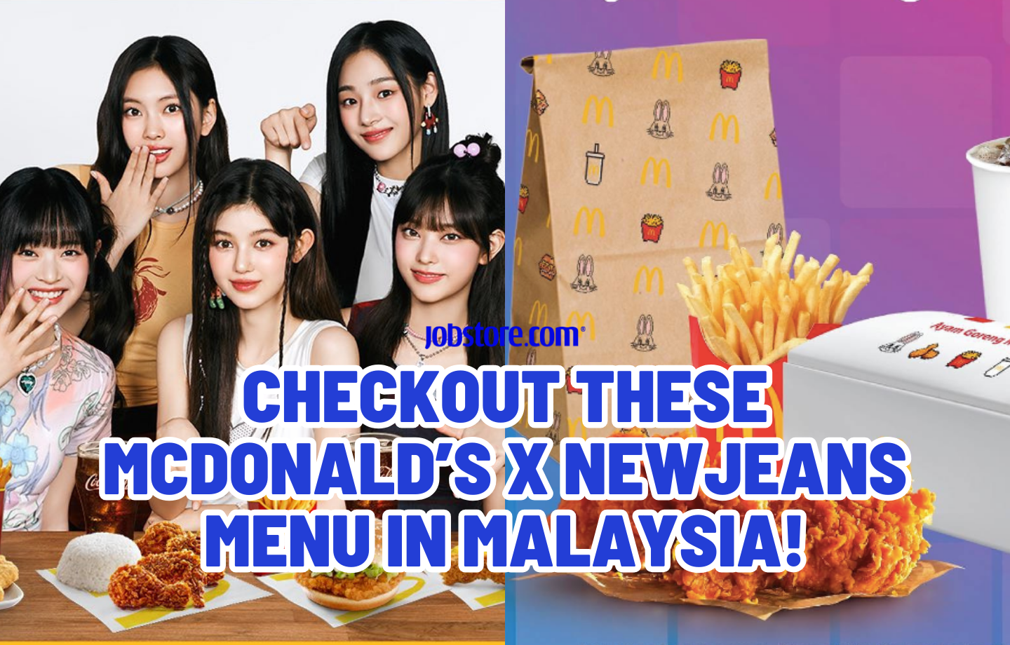 Checkout These McDonald’s X NewJeans Menu in Malaysia!