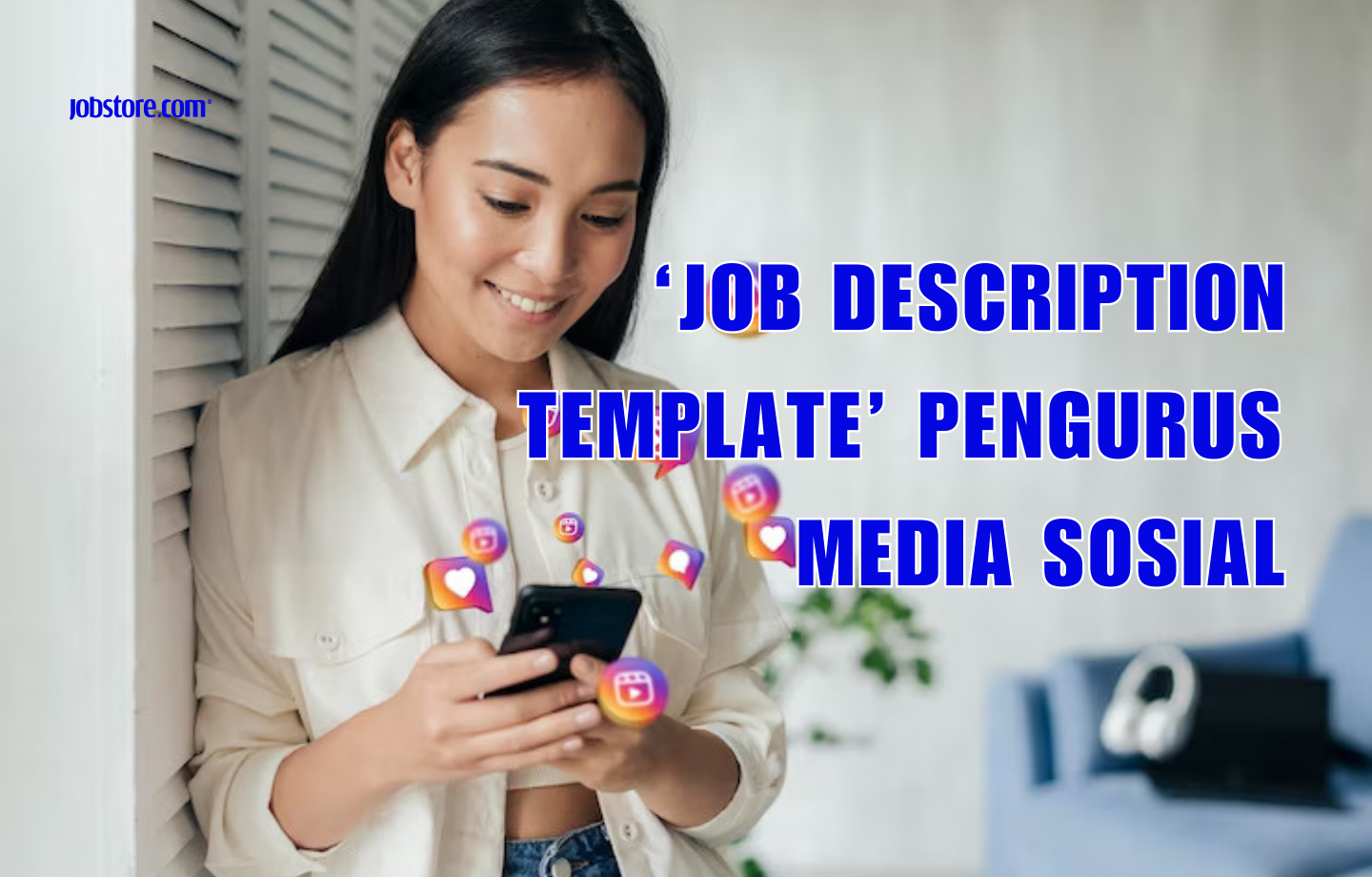 'Job Description Template' Pengurus Media Sosial