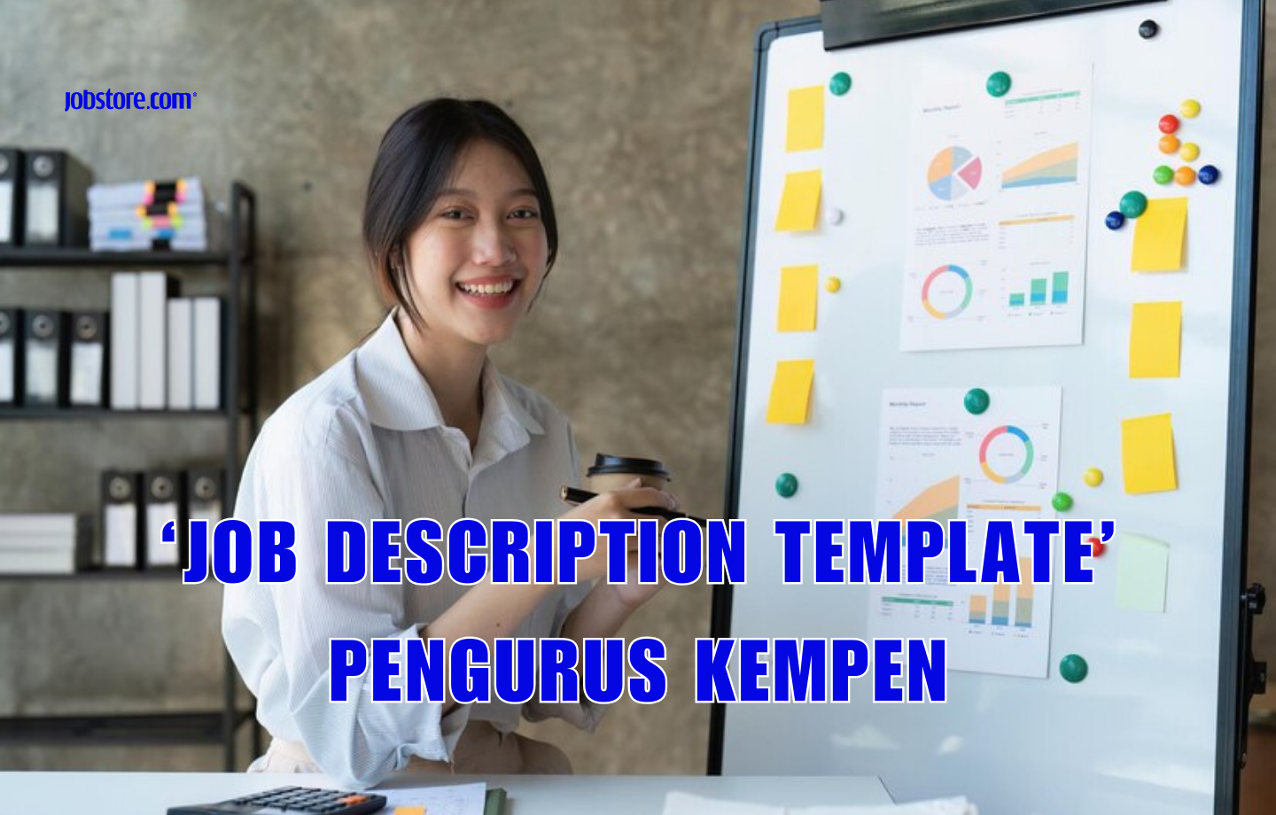 'Job Description Template' Pengurus Kempen